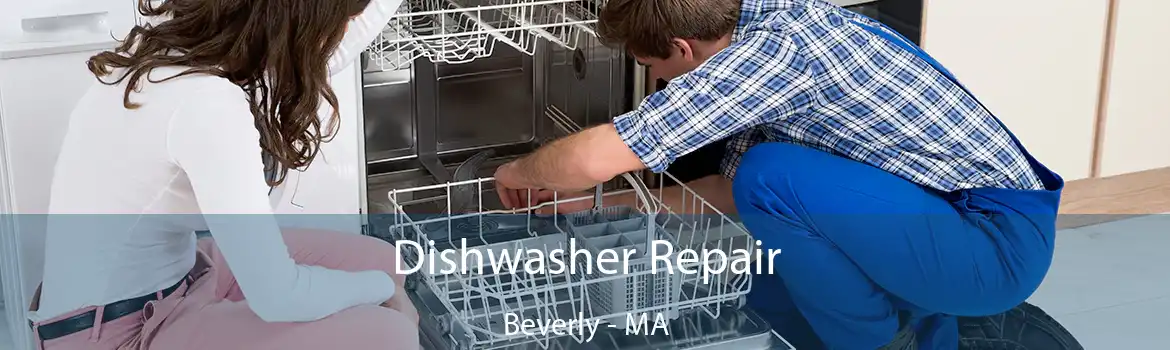 Dishwasher Repair Beverly - MA