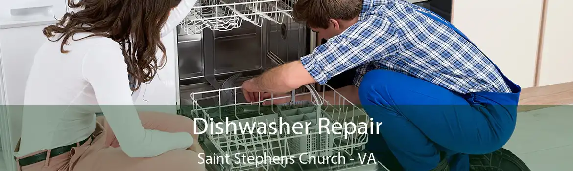 Dishwasher Repair Saint Stephens Church - VA