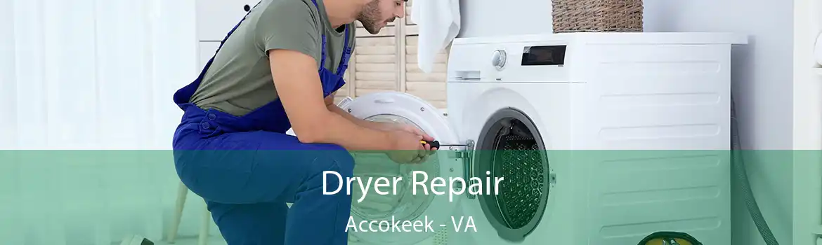 Dryer Repair Accokeek - VA