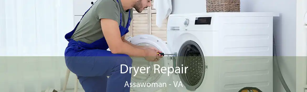 Dryer Repair Assawoman - VA