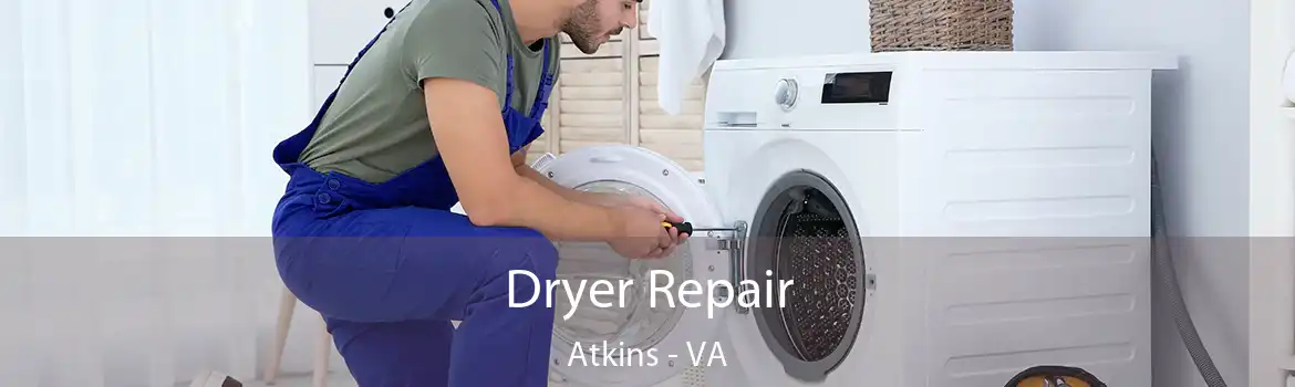 Dryer Repair Atkins - VA