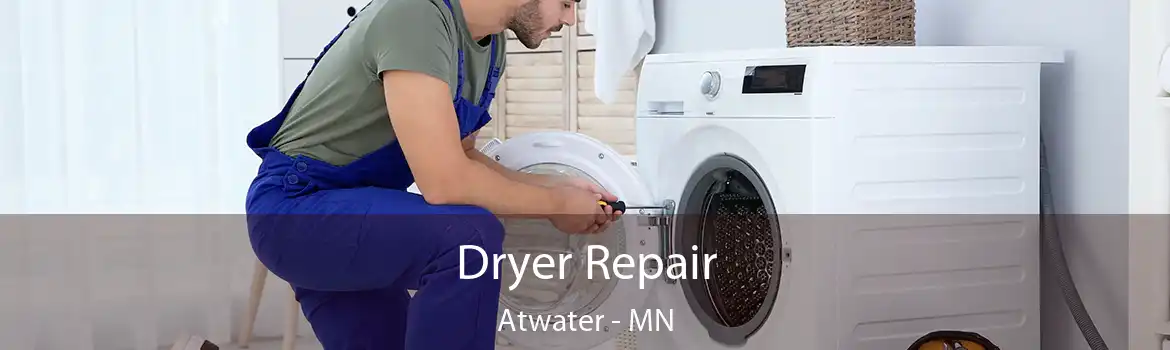 Dryer Repair Atwater - MN