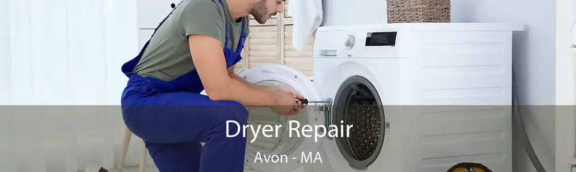 Dryer Repair Avon - MA