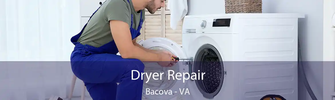 Dryer Repair Bacova - VA