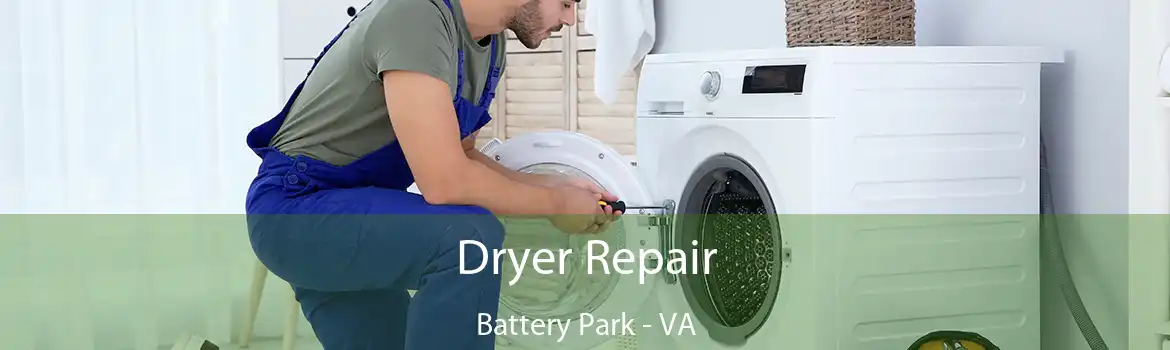 Dryer Repair Battery Park - VA