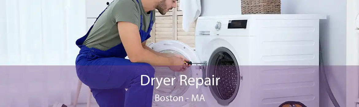 Dryer Repair Boston - MA