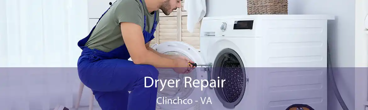 Dryer Repair Clinchco - VA