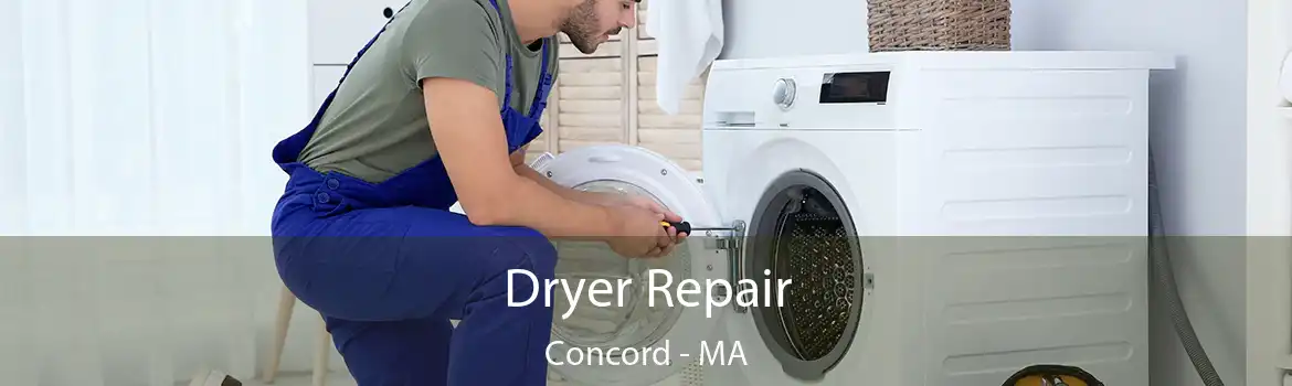 Dryer Repair Concord - MA