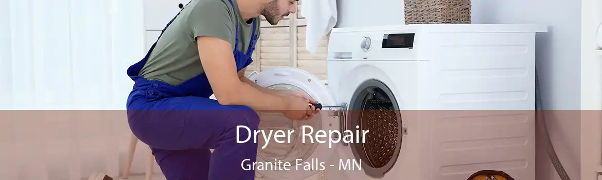 Dryer Repair Granite Falls - MN