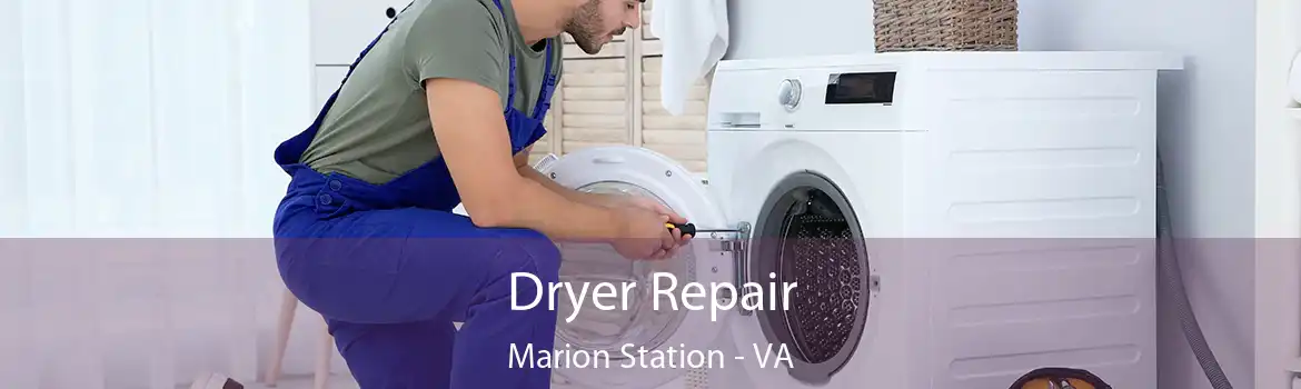 Dryer Repair Marion Station - VA