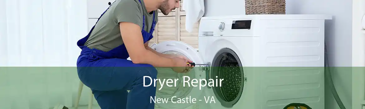 Dryer Repair New Castle - VA