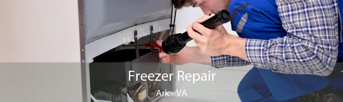 Freezer Repair Ark - VA