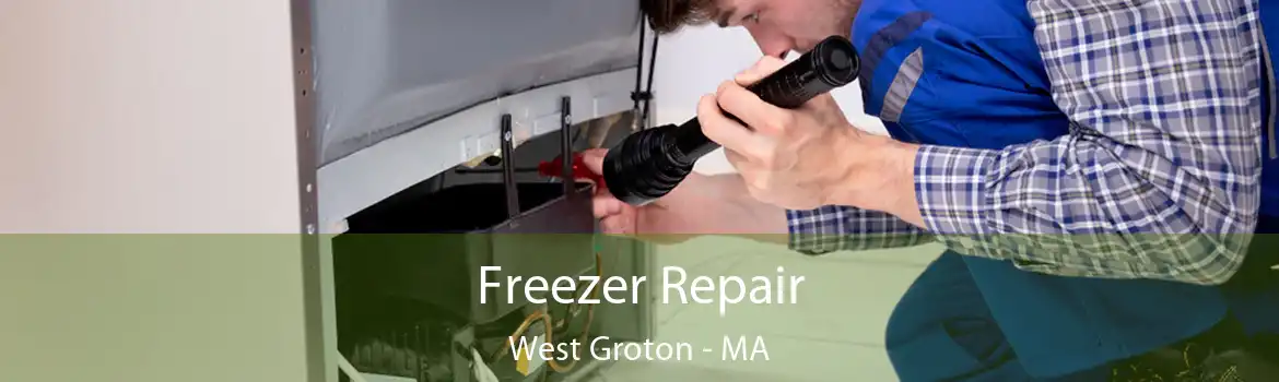 Freezer Repair West Groton - MA