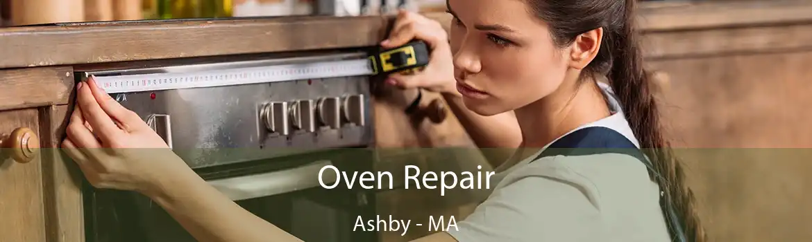 Oven Repair Ashby - MA