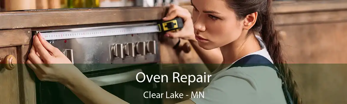 Oven Repair Clear Lake - MN