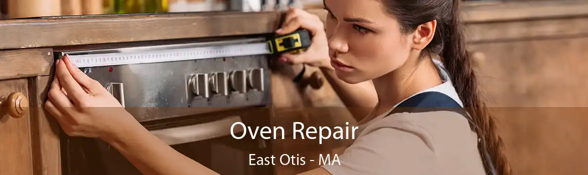 Oven Repair East Otis - MA