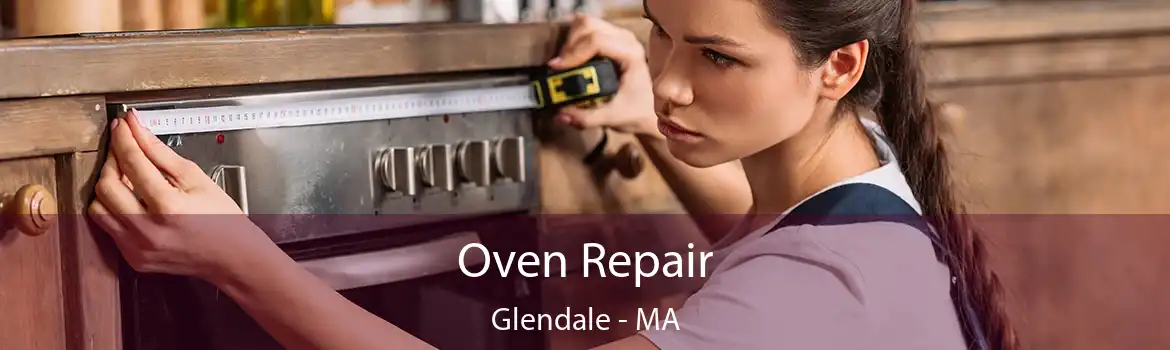 Oven Repair Glendale - MA