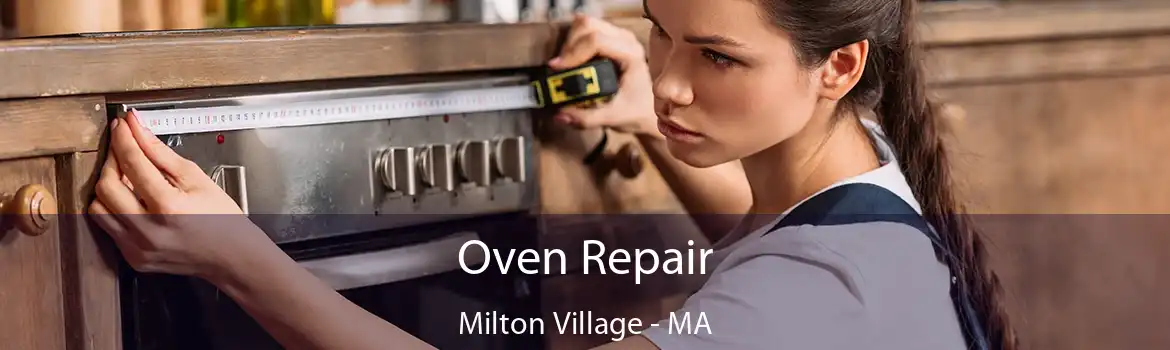 Oven Repair Milton Village - MA