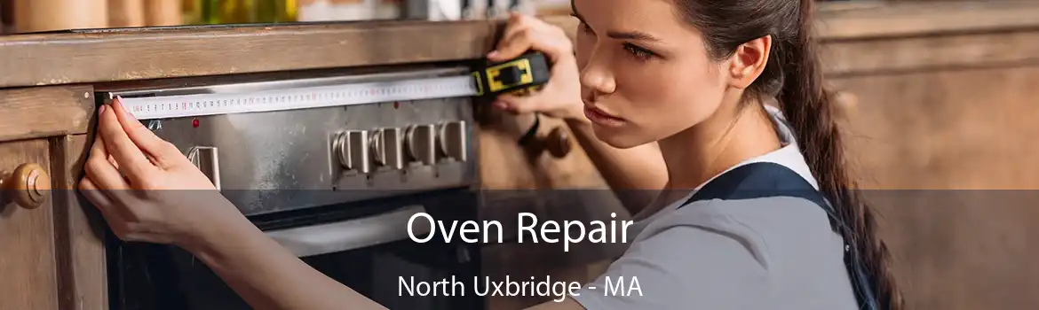 Oven Repair North Uxbridge - MA