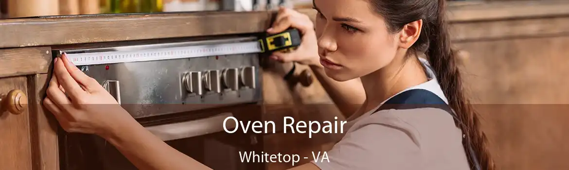 Oven Repair Whitetop - VA