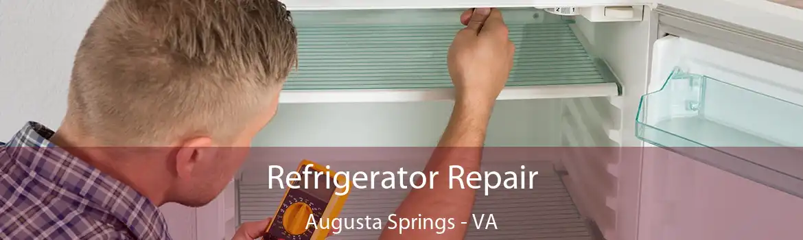 Refrigerator Repair Augusta Springs - VA