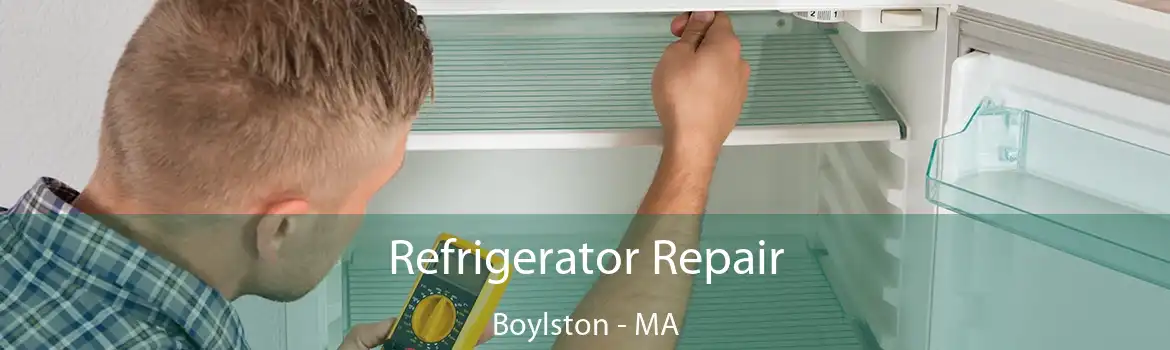 Refrigerator Repair Boylston - MA