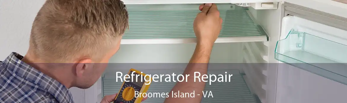 Refrigerator Repair Broomes Island - VA