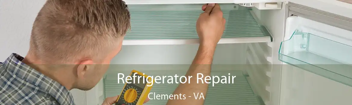 Refrigerator Repair Clements - VA