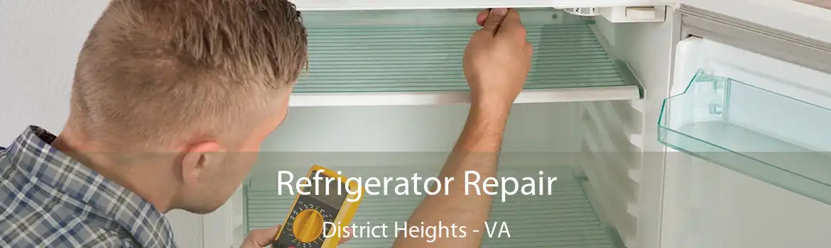 Refrigerator Repair District Heights - VA