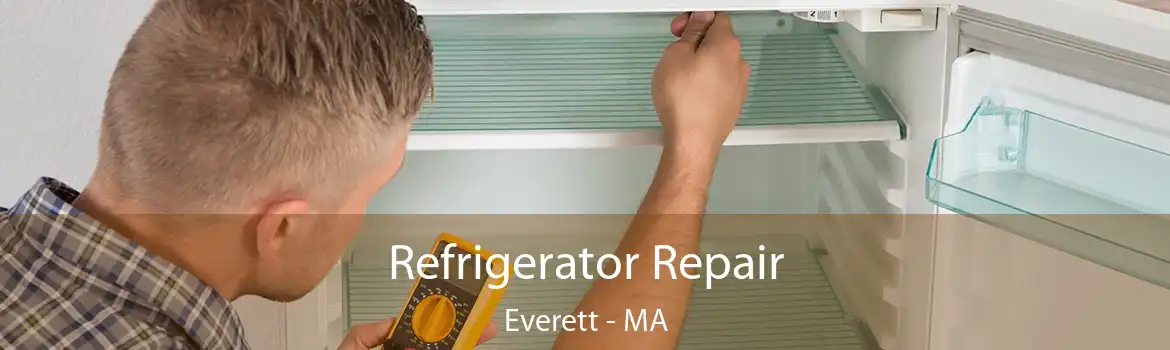 Refrigerator Repair Everett - MA