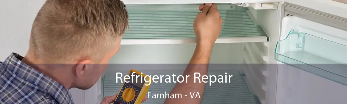 Refrigerator Repair Farnham - VA