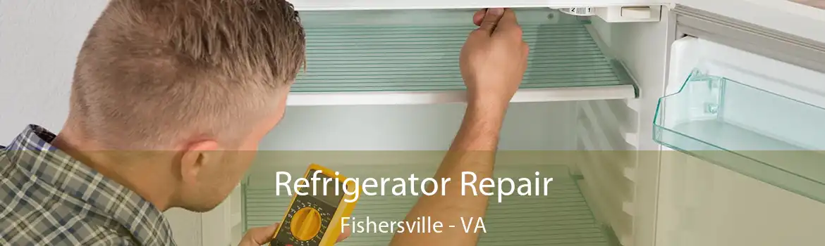 Refrigerator Repair Fishersville - VA