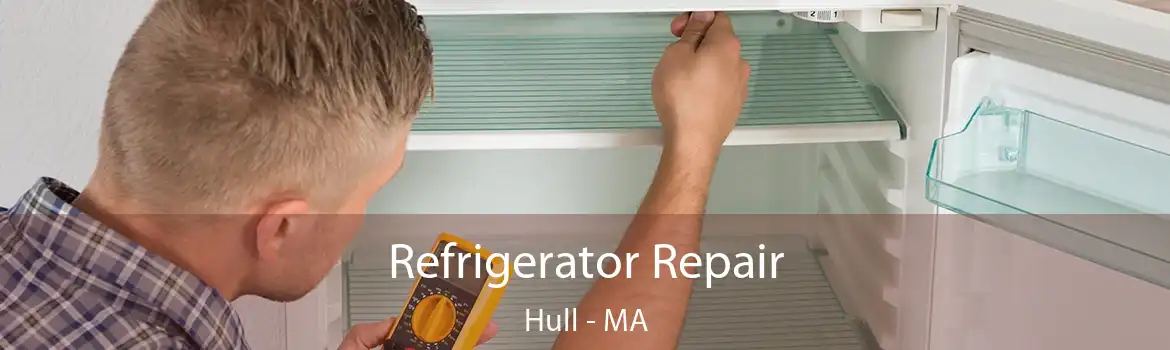 Refrigerator Repair Hull - MA