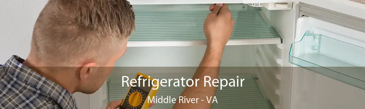 Refrigerator Repair Middle River - VA