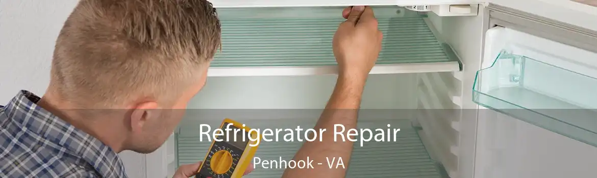 Refrigerator Repair Penhook - VA