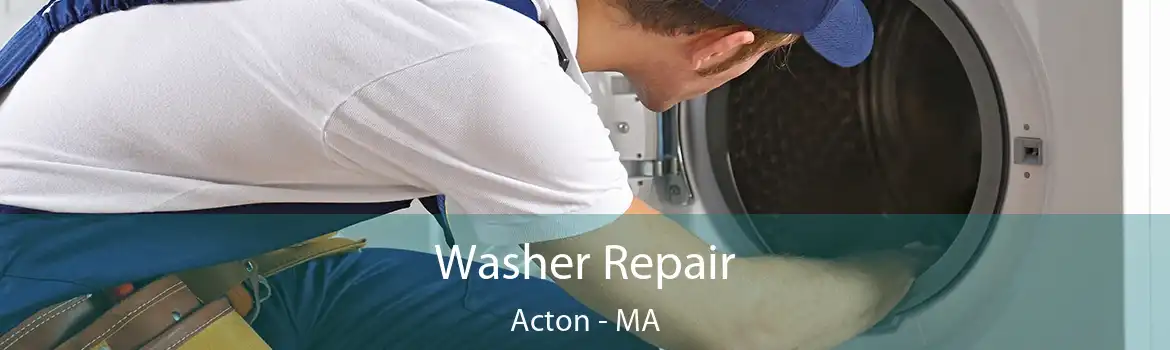 Washer Repair Acton - MA