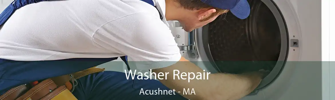 Washer Repair Acushnet - MA