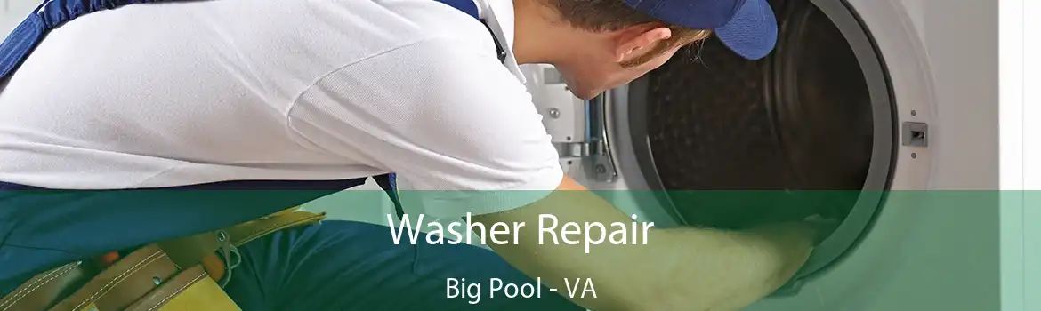 Washer Repair Big Pool - VA