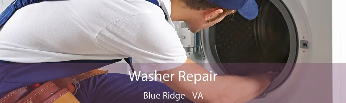 Washer Repair Blue Ridge - VA