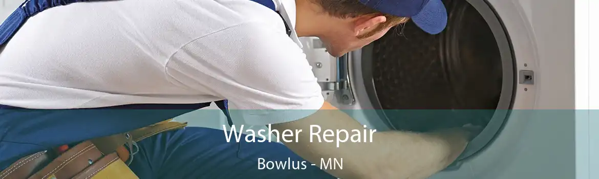 Washer Repair Bowlus - MN