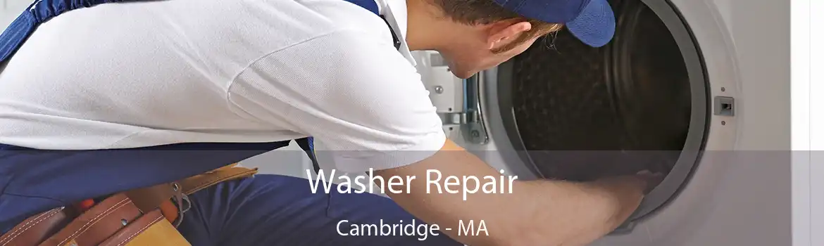 Washer Repair Cambridge - MA