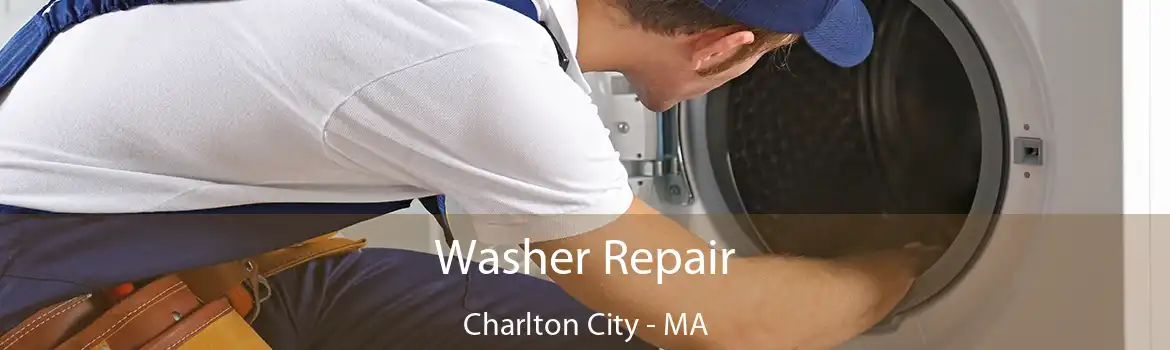 Washer Repair Charlton City - MA