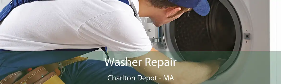 Washer Repair Charlton Depot - MA