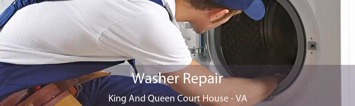 Washer Repair King And Queen Court House - VA