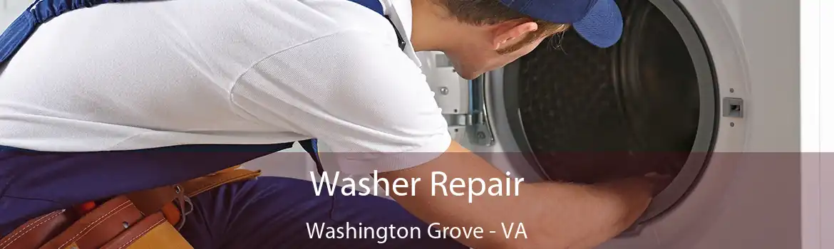 Washer Repair Washington Grove - VA